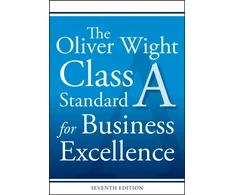KNYGA Oliver W Wight Oliver Wight Class A Standard for Business Excellence