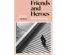 KNYGA Olivia Manning Friends And Heroes