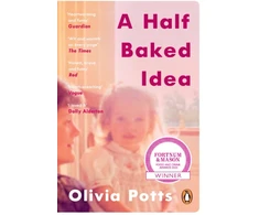 KNYGA Olivia Potts Half Baked Idea, Winner of the Fortnum &amp; Mason’s Debut Food Book Award