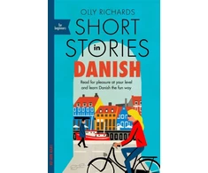 KNYGA Olly Richards Richards Olly Short Stories in Danish for Beginners: Read for pleasure at your level, expand your vocabulary and learn Danish the fun way!