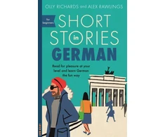 KNYGA Olly Richards Richards, Olly; Rawlings, Alex Short Stories in German for Beginners: Read for pleasure at your level, expand your vocabulary and learn German the fun way!