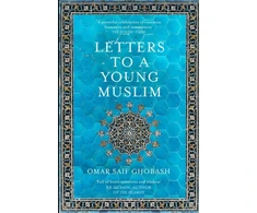 KNYGA Omar Saif Ghobash Letters to a Young Muslim