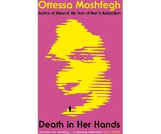 KNYGA Ottessa Moshfegh Moshfegh Ottessa Death in Her Hands