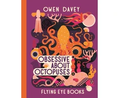 KNYGA Owen Davey Obsessive About Octopuses