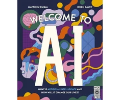 KNYGA Owen Davey Welcome to AI, What is Artificial Intelligence and how will it change our lives?
