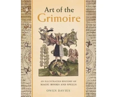 KNYGA Owen Davies Art of the Grimoire, An Illustrated History of Magic Books and Spells