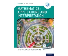 KNYGA Oxford Editor Oxford IB Diploma Programme: IB Prepared: Mathematics applications and interpretation