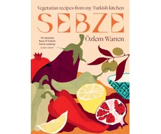 KNYGA Ozlem Warren Sebze, Vegetarian Recipes from My Turkish Kitchen