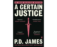 KNYGA P D James Certain Justice, The classic locked-room murder mystery from the 'Queen of English crime' (Guardian)
