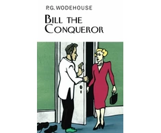 KNYGA P G Wodehouse Bill the Conqueror