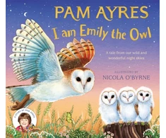 KNYGA Pam Ayres I am Emily the Owl, A tale from our wild and wonderful night skies