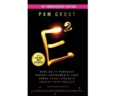 KNYGA Pam Grout E-Squared (10th Anniversary Edition), Nine Do-It-Yourself Energy Experiments That Prove Your Thoughts Create Your Reality