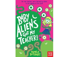 KNYGA Pamela Butchart Butchart Pamela Baby Aliens Got My Teacher