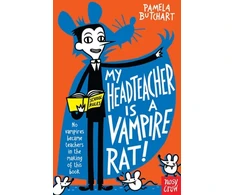 KNYGA Pamela Butchart Butchart Pamela My Headteacher is a Vampire Rat