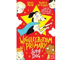 KNYGA Pamela Butchart Butchart Pamela Wigglesbottom Primary: Super Dog!
