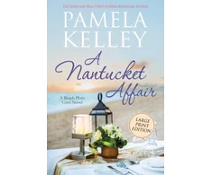 KNYGA Pamela M Kelley Nantucket Affair, Large Print Edition