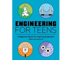 KNYGA Pamela Mccauley Phd Engineering for Teens, A Beginner's Book for Aspiring Engineers