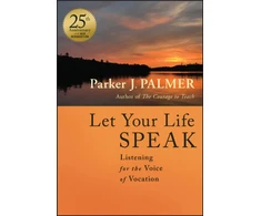 KNYGA Parker Let Your Life Speak, Listening for the Voice of Vocation