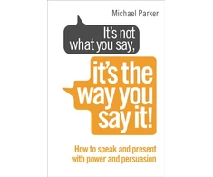 KNYGA Parker It’s Not What You Say, It’s The Way You Say It!