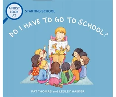 KNYGA Pat Thomas First Look At: Starting School: Do I Have to Go to School?