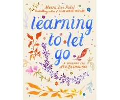 KNYGA Meera Lee Patel Learning to Let Go, A Journal for New Beginnings