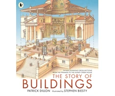 KNYGA Patrick Dillon Story of Buildings: Fifteen Stunning Cross-sections from the Pyramids to the Sydney Opera House