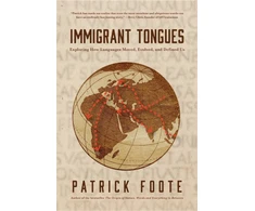 KNYGA Patrick Foote History of Language, Exploring How Languages Have Evolved and Defined Us