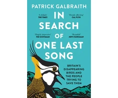 KNYGA Patrick Galbraith In Search of One Last Song, Britain’S Disappearing Birds and the People Trying to Save Them