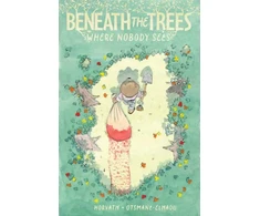 KNYGA Patrick Horvath Horvath Patrick Beneath the Trees Where Nobody Sees