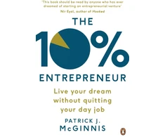 KNYGA Patrick J Mcginning 10% Entrepreneur, Live Your Dream Without Quitting Your Day Job