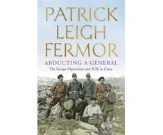 KNYGA Patrick Leigh Fermor Abducting a General