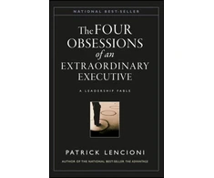 KNYGA Patrick Lencioni Four Obsessions of an Extraordinary Executive