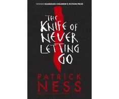 KNYGA Patrick Ness Knife of Never Letting Go, The first book in the iconic multi-award-winning trilogy; a gripping dystopian YA novel with themes of prejudice, power and masculinity