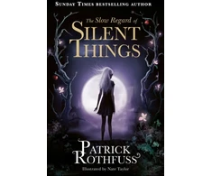 KNYGA Patrick Rothfuss Slow Regard of Silent Things, A Kingkiller Chronicle Novella