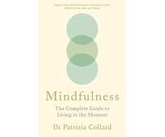 KNYGA Patrizia Collard Mindfulness, The Complete Guide to Living in the Moment