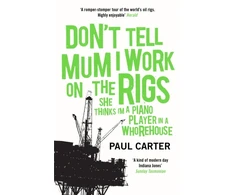 KNYGA Paul Carter Don't Tell Mum I Work on the Rigs