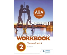 KNYGA Paul Elliott AQA A-level German Revision and Practice Workbook: Themes 3 and 4