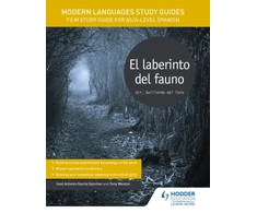 KNYGA Paul Elliott Modern Languages Study Guides: El laberinto del fauno, Film Study Guide for AS/A-level Spanish