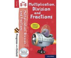 KNYGA Paul Hodge Progress with Oxford: Progress with Oxford: Multiplication, Division and Fractions Age 5-6- Practise for School with Essential Maths Skills