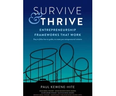 KNYGA Paul Kewene Hite Survive &amp; Thrive, Entrepreneurship Frameworks That Work