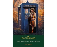 KNYGA Paul Magrs Doctor Who: The Return of Robin Hood