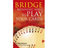 KNYGA Paul Mendelson Bridge: Winning Ways to Play Your Cards
