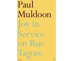 KNYGA Paul Muldoon Undifferentiated Joy in Service on Rue Tagore