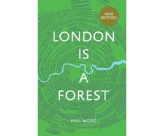 KNYGA Paul Wood London is a Forest