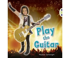 KNYGA Pauline Cartwright Bug Club Guided Non Fiction Year 1 Mėlyna C Play the Guitar