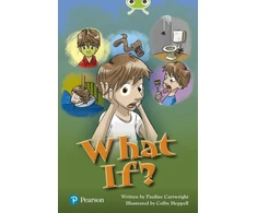 KNYGA Pauline Cartwright Bug Club Independent Fiction Year Two Lime Plus B What If?
