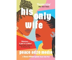 KNYGA Peace Adzo Medie His Only Wife