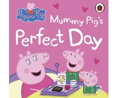 KNYGA Peppa Pig: Mummy Pig’s Perfect Day
