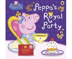 KNYGA Peppa Pig: Peppa's Royal Party, Celebrate A Royal Weekend