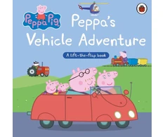 KNYGA Peppa Pig: Peppa’s Vehicle Adventure, A Lift-the-Flap Book